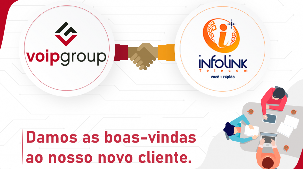Infolink Telecom, ISP com Licença STFC, fecha com a VoIP Group para atender aos seus 35.000 clientes residenciais e 4.500 clientes empresas no Estado do Ceará
