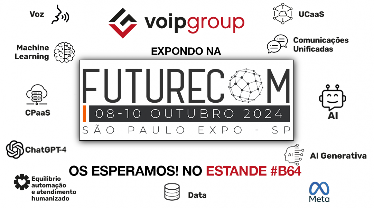 VoIP Group na Futurecom 2024, estande B64, 8, 9 e 10 de Outubro de 2024. Os esperamos!