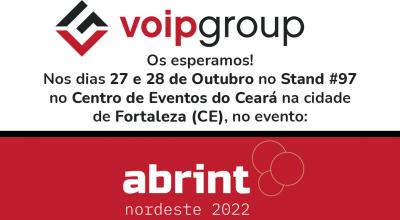 VoIP Group na Abrint Nordeste 2022, Stand #97, venha conhecer nossa "VG Software Suite" para ISPs com Lic. STFC e SCM